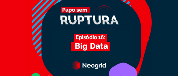 Ep. 16 – O Big Data é… grande!