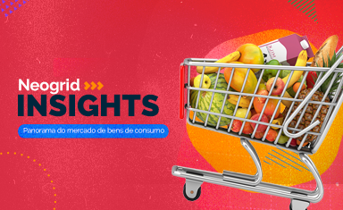 Neogrid Insights – Panorama do mercado de bens de consumo