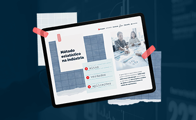 Método estatístico na indústria: mitos, verdades e aplicações