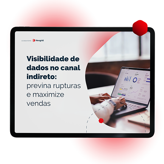 Visibilidade de dados no canal indireto - Guia - Neogrid