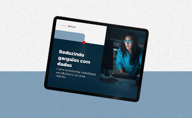 Reduzindo gargalos com dados